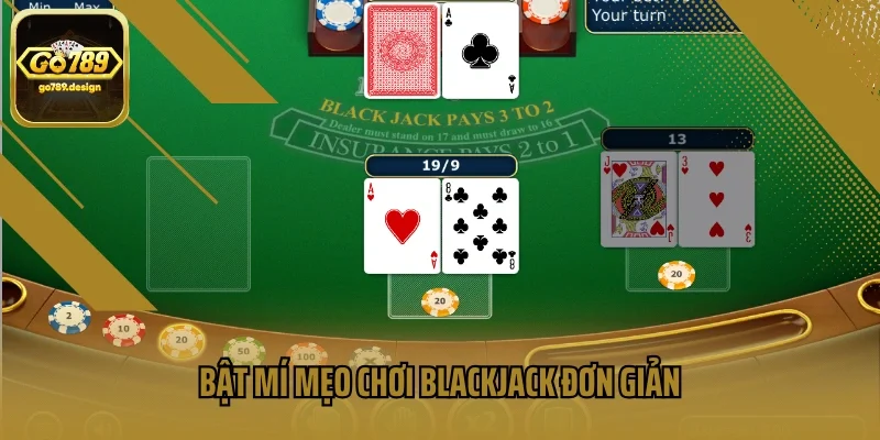 Bật mí mẹo chơi Blackjack đơn giản