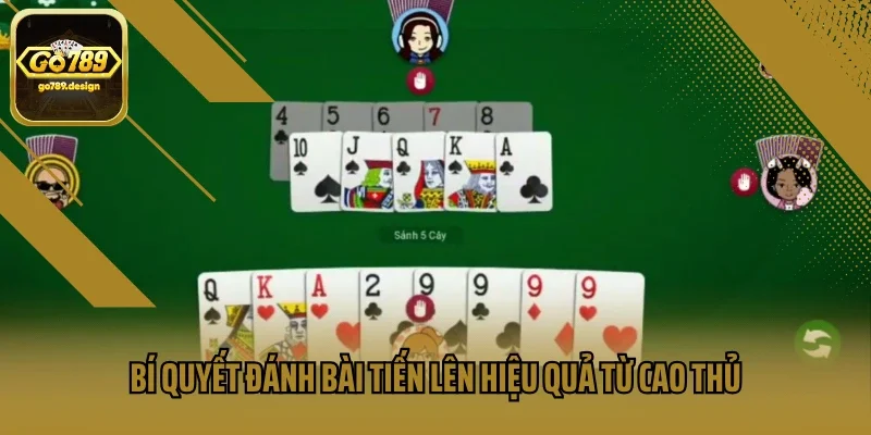 Bí quyết đánh bài Tiến lên hiệu quả từ cao thủ
