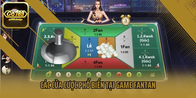Các cửa cược phổ biến tại game Fantan