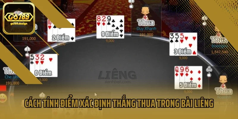 Cách tính điểm xác định thắng thua trong bài Liêng