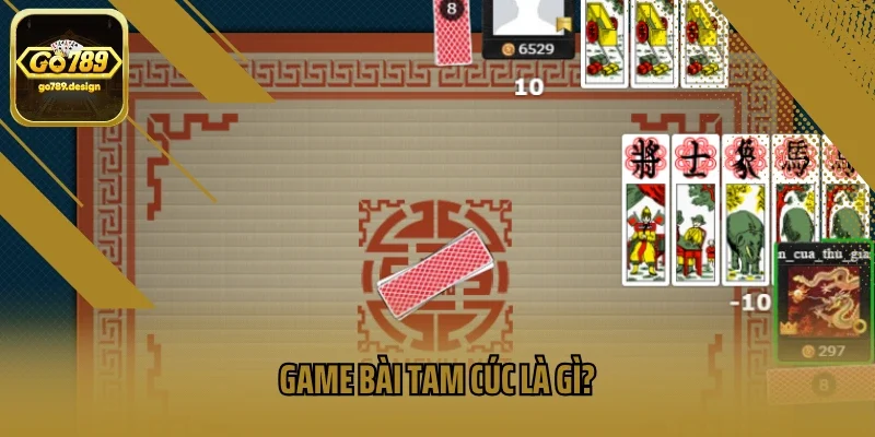 Game bài tam cúc là gì?