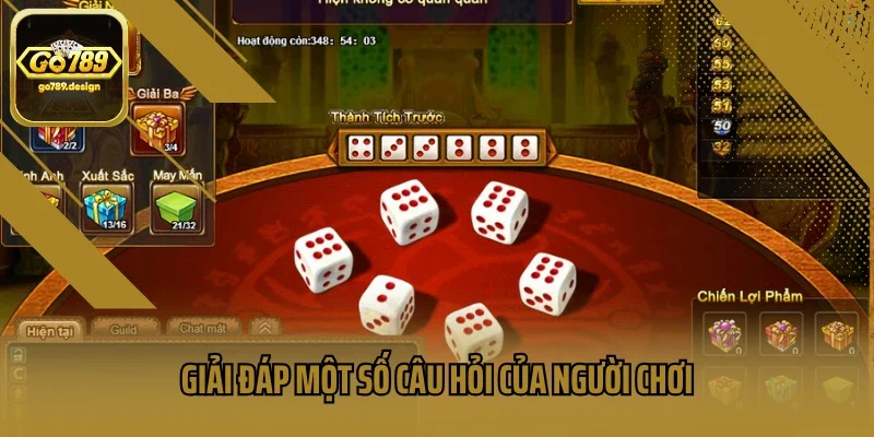 Giải đáp một số câu hỏi của người chơi khi tham gia xí ngầu