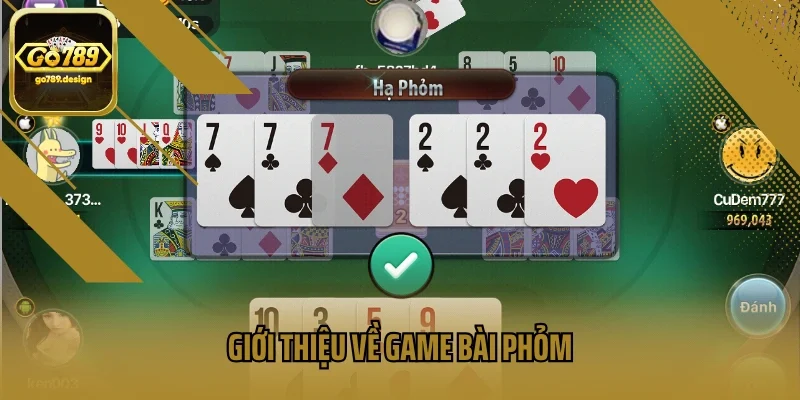 Giới thiệu về game bài Phỏm