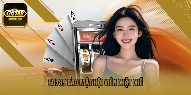 GO789 bảo mật hội viên chặt chẽ