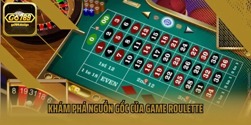 Khám phá nguồn gốc của game roulette