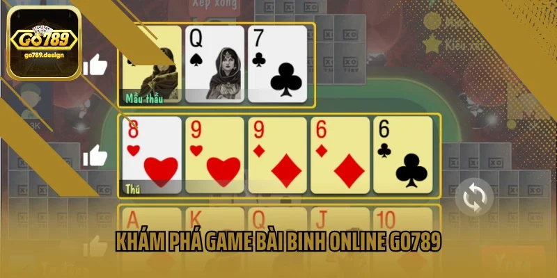Khám phá game bài binh online Go789