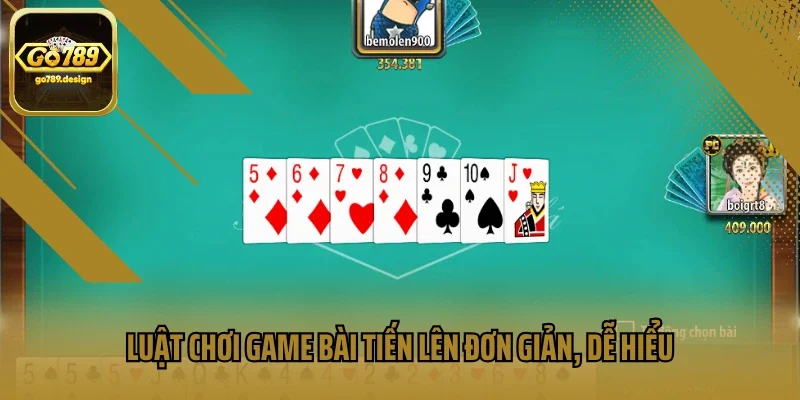 Luật chơi game bài Tiến lên đơn giản, dễ hiểu