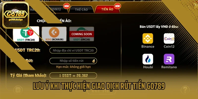 Lưu ý khi thực hiện giao dịch rút tiền Go789
