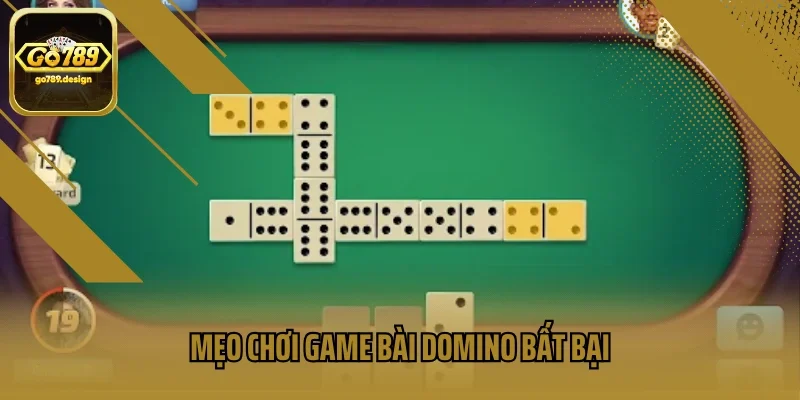 Mẹo chơi game bài Domino bất bại