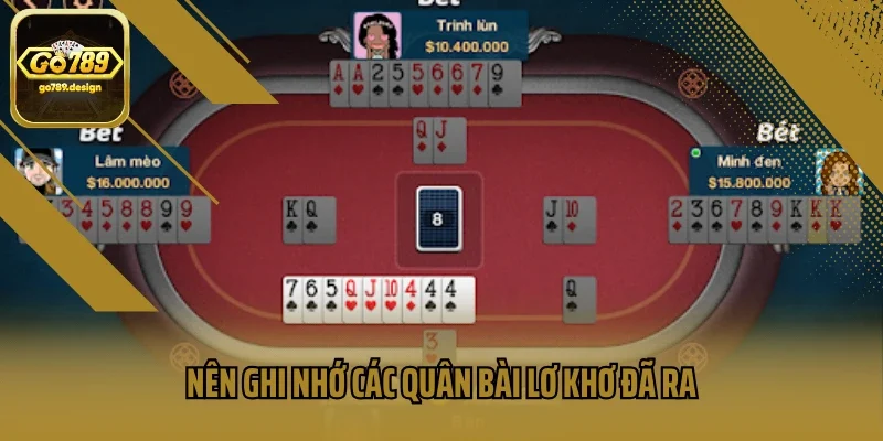 Nên ghi nhớ các quân bài lơ khơ đã ra