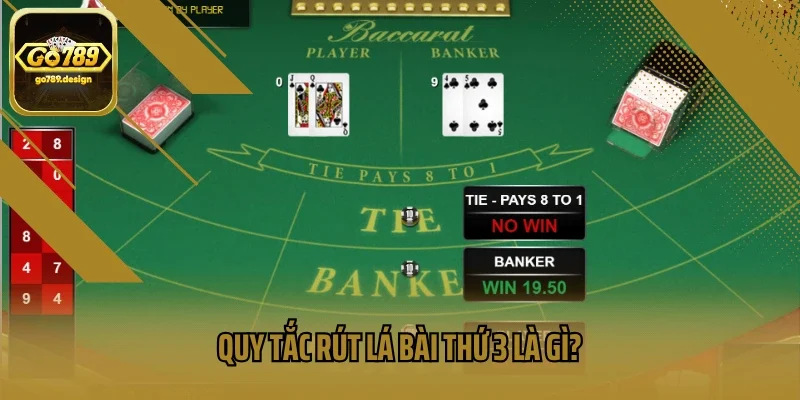 Quy tắc rút lá bài thứ 3 là gì?