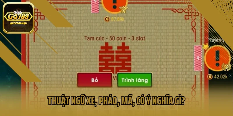 Thuật ngữ xe, pháo, mã, có ý nghĩa gì?