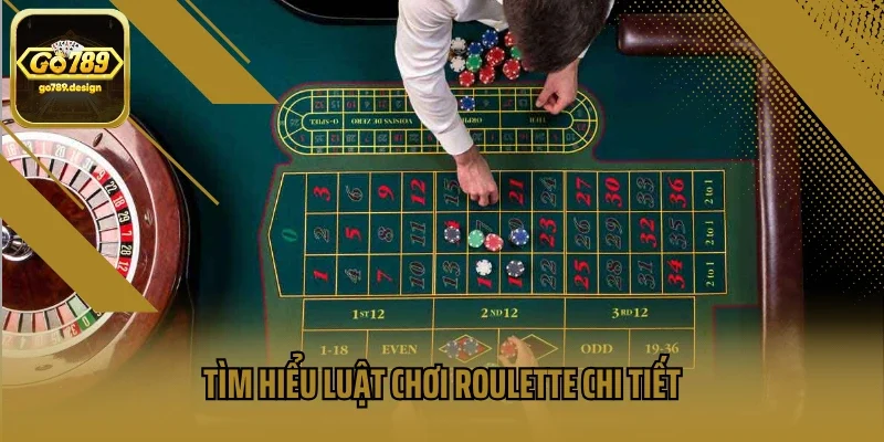 Tìm hiểu luật chơi roulette chi tiết
